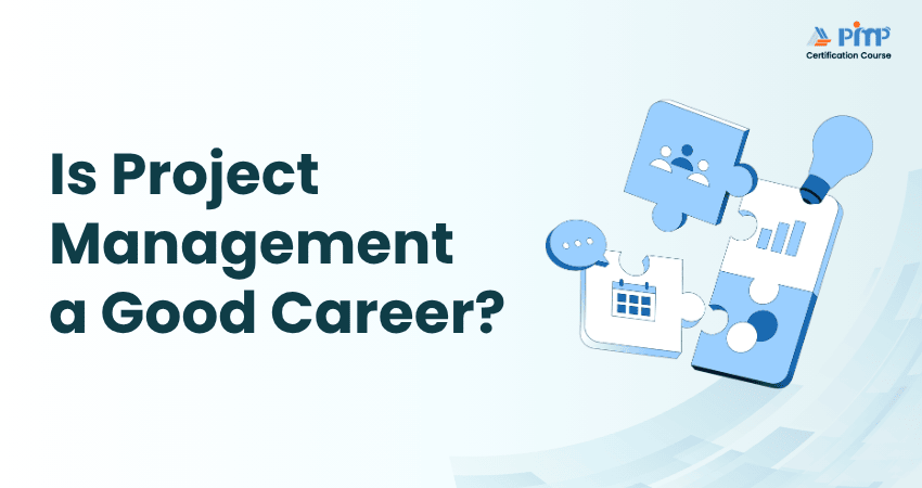 Is Project Management a Good Career